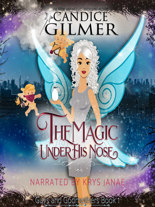Title details for The Magic Under His Nose by Candice Gilmer - Wait list
